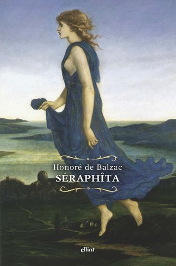 Séraphita - Honoré de Balzac - Libro Elliot 2021, Raggi | Libraccio.it