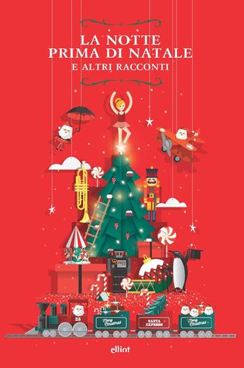 La notte prima di Natale. E altri racconti  - Libro Elliot 2021, Raggi | Libraccio.it