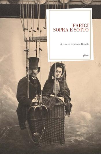 Parigi sopra e sotto  - Libro Elliot 2023, Antidoti | Libraccio.it