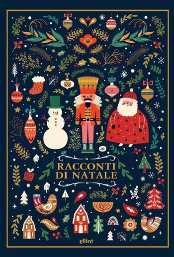 Racconti di Natale  - Libro Elliot 2023, Raggi | Libraccio.it