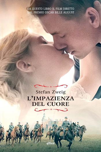 L'impazienza del cuore - Stefan Zweig - Libro Elliot 2023, Raggi | Libraccio.it