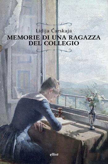Memorie di una ragazza del collegio - Lidjia Carskaja - Libro Elliot 2025, Raggi | Libraccio.it