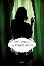 La strana amica