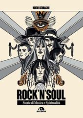 Rock'n'soul. Storie di musica e spiritualità