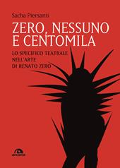 Zero, nessuno e centomila. Lo specifico teatrale nell’arte di Renato Zero