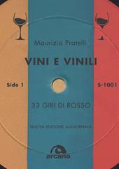 Vini e vinili. 33 giri di rosso. Nuova ediz.