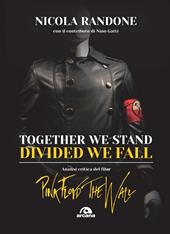 Together we stand, divided we fall. Analisi critica del film «Pink Floyd. The Wall»