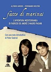 Facce di marinai. L'avventura mediterranea di Fabrizio De André e Mauro Pagani