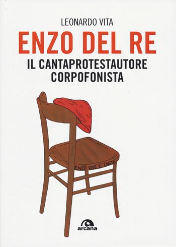 Enzo Del Re - Leonardo Vita - Libro Arcana 2025, Arcana musica | Libraccio.it