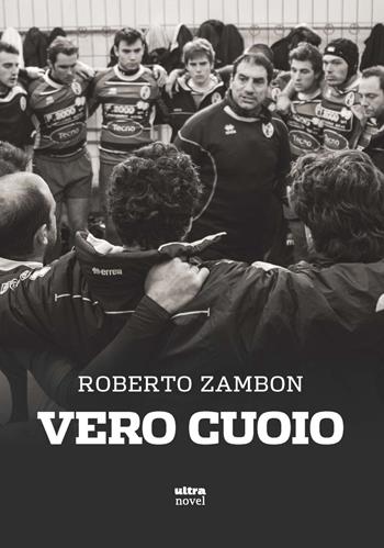 Vero cuoio - Roberto Zambon - Libro Ultra 2021, Ultra Novel | Libraccio.it