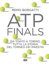 ATP Finals. Da Tokyo a Torino, tutta la storia del torneo dei maestri