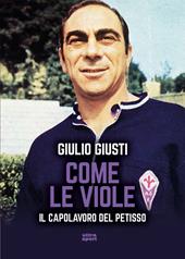 Come le viole. Il capolavoro del Petisso