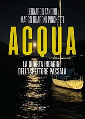 Acqua. La quarta indagine dell'ispettore Passalà