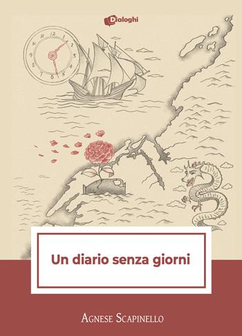 Un diario senza giorni - Agnese Scapinello - Libro Dialoghi 2022, Sussurri | Libraccio.it