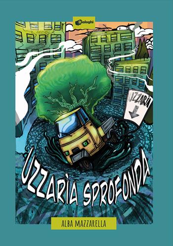 Uzzarìa sprofonda - Alba Mazzarella - Libro Dialoghi 2024, Intrecci | Libraccio.it
