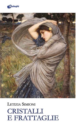 Cristalli e frattaglie - Letizia Simioni - Libro Dialoghi 2024, Glifi | Libraccio.it