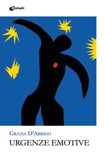 Urgenze emotive - Grazia D'Arrigo - Libro Dialoghi 2025, Glifi | Libraccio.it