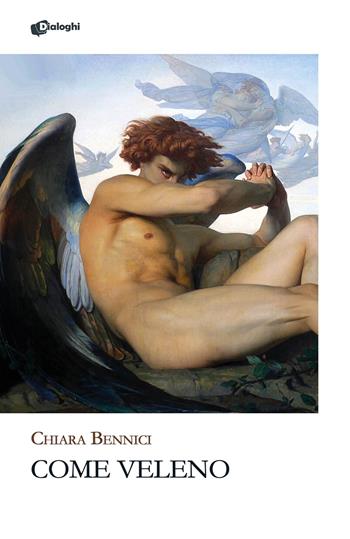 Come veleno - Chiara Bennici - Libro Dialoghi 2025, Glifi | Libraccio.it