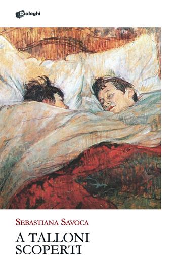 A talloni scoperti - Sebastiana Savoca - Libro Dialoghi 2025, Glifi | Libraccio.it