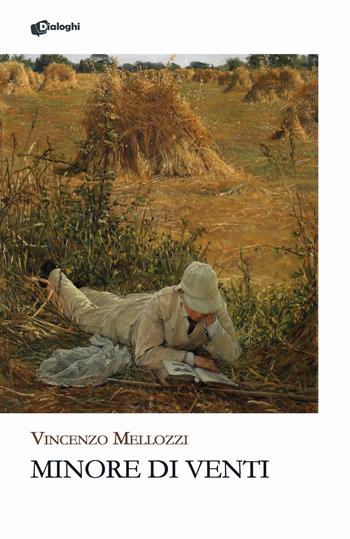 Minore di venti - Vincenzo Mellozzi - Libro Dialoghi 2025, Glifi | Libraccio.it