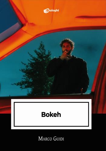 Bokeh - Marco Guidi - Libro Dialoghi 2025, Intrecci | Libraccio.it