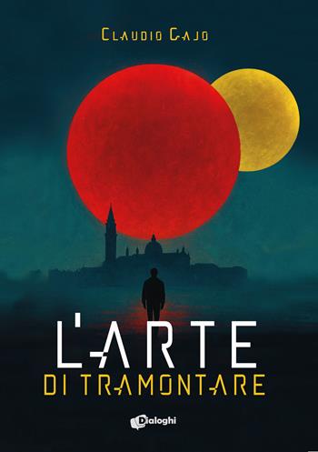 L'arte di tramontare - Claudio Gajo - Libro Dialoghi 2025, Sogni | Libraccio.it