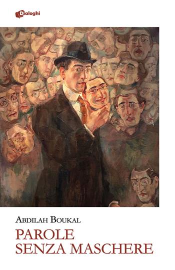 Parole senza maschere - Abdilah Boukal - Libro Dialoghi 2026, Glifi | Libraccio.it
