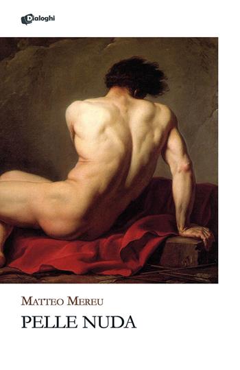 Pelle nuda - Matteo Mereu - Libro Dialoghi 2026, Glifi | Libraccio.it