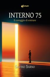 Interno 75. Il coraggio di entrare