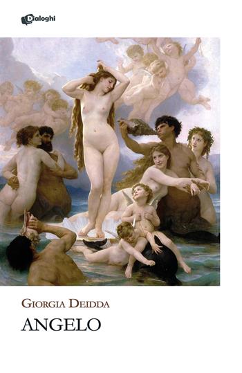 Angelo - Giorgia Deidda - Libro Dialoghi 2026, Glifi | Libraccio.it