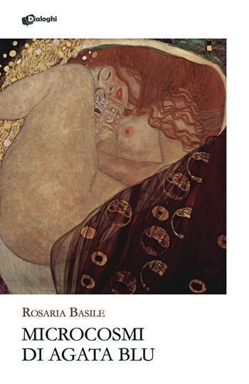 Microcosmi di agata blu - Rosaria Basile - Libro Dialoghi 2026, Glifi | Libraccio.it