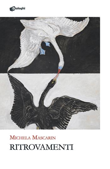Ritrovamenti - Michela Mascarin - Libro Dialoghi 2026, Glifi | Libraccio.it