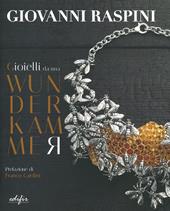 Gioielli da una Wunderkammer-Jewellery from a Wunderkammer. Ediz. illustrata
