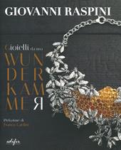 Gioielli da una Wunderkammer-Jewellery from a Wunderkammer. Ediz. a colori