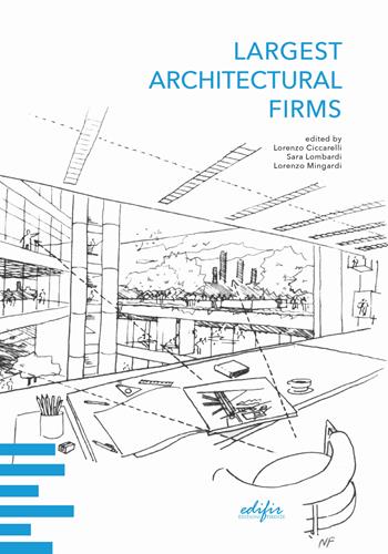 Largest architectural firms. Design authorship and organization management  - Libro EDIFIR 2022 | Libraccio.it
