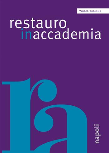 Restauro in accademia. Vol. 1/2: Napoli  - Libro EDIFIR 2024, Restauro | Libraccio.it
