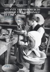 Guida attività economiche fiorentine. Ediz. bilingue. Vol. 1: Cultura e servizi-atlante Firenze
