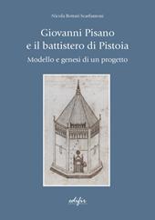 Giovanni Pisano e il battistero di Pistoia. Modello e genesi di un progetto