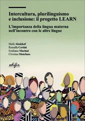 Intercultura, plurilinguismo e inclusione: il progetto LEARN. L'importanza della lingua materna nell'incontro con le altre lingue