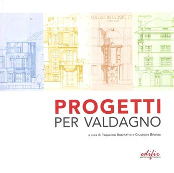 Progetti per Valdagno  - Libro EDIFIR 2026, Spazi di architettura | Libraccio.it