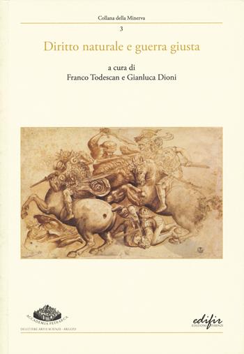 Diritto naturale e guerra giusta. Atti del convegno (Arezzo, 9-10 giugno 2023)  - Libro EDIFIR 2025, Arte | Libraccio.it