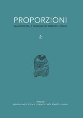 Proporzioni. Quaderni della fondazione Roberto Longhi. Vol. 2