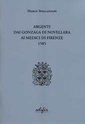 Argenti dai Gonzaga di Novellara ai Medici di Firenze 1585