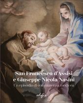 San Francesco d'Assisi e Giuseppe Nicola Nasini. Un episodio di committenza medicea. Ediz. a colori
