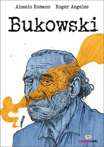 Bukowski - Alessio Romano - Libro Liscianilibri 2020, I girasoli | Libraccio.it