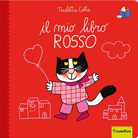 Il mio libro rosso. Ediz. a colori - Nicoletta Costa - Libro Liscianilibri 2020 | Libraccio.it