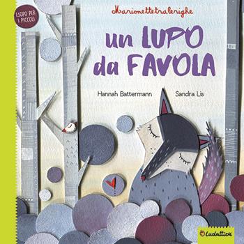 Un lupo da favola. Marionettetralerighe. Esopo per i piccoli. Ediz. a colori. Con gadget - Hannah Battermann, Sandra Lis - Libro Liscianilibri 2021 | Libraccio.it