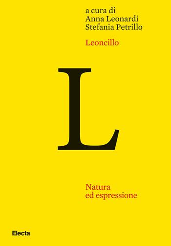 Leoncillo. Natura ed espressione  - Libro Electa 2021 | Libraccio.it