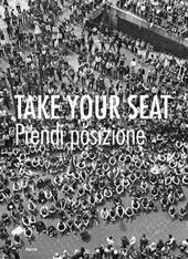 Take your seat-Prendi posizione. Ediz. illustrata