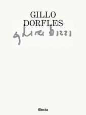 Gillo Dorfles. Ghiri bizzi. Catalogo della mostra (Venezia, 25 novembre 2021-25 gennaio 2022)